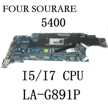 Dell Latitude 5400 Sülearvuti Emaplaadi koos I5-8265U/I7-8665U CPU CN-05T75M CN-052T0R EDC41 LA-G891P Mainboard