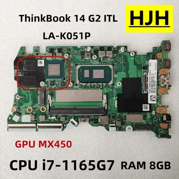 Lenovo ThinkBook 14 G2 ITL, Sülearvutid, Emaplaadi LA-K051P CPU i7-1165G7 GPU: MX450, 8GB RAM